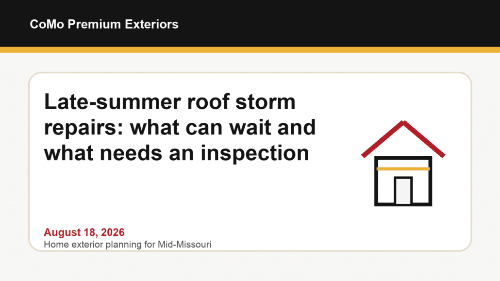 Late-Summer Roof Storm Repairs: What Can Wait and What Needs an Inspection - Featured Image
