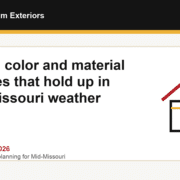 Siding Color and Material Choices That Hold Up in Mid-Missouri Weather